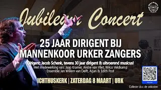 Livestream Jubileumconcert – Jacob Schenk 25 jaar dirigent van de Urker Zangers