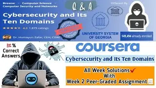 Coursera | Cybersecurity and Its Ten Domains | Week 1 to 7 | All Week Solutions | Full Solved