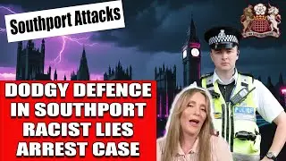 Woman Arrested Over Southport Lies Has Dubious Defence