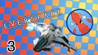 EVERSPACE- Part 3: Suck Rock!