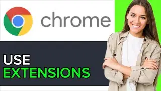 NEW! How to Use Extensions on Chrome in 2025!