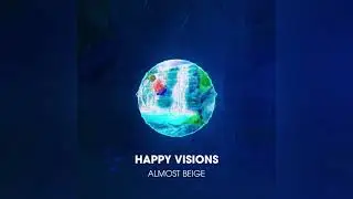almost beige - happy visions