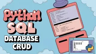 Python Database Programming CRUD Operations with SQL