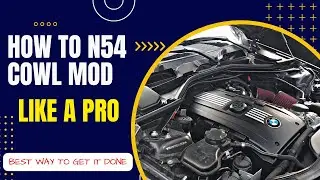 This is what your Engine bay has been needing all along / N54 Cowl Mod (M3 Style)