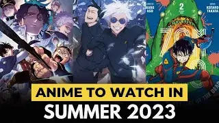 Top 10 Most Awaited Summer Anime In 2023