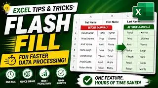 Excel Tips & Tricks: Flash Fill for Faster Data Processing