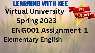 ENG001 Assignment  1 spring 2023 Virtual University of Pakistan