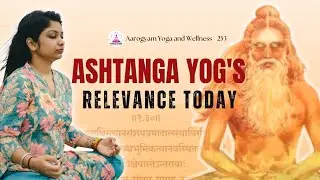 Ashtanga Yog and its relevance today | अष्टांग योग || हिंदी में