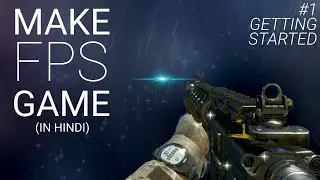 How to Make Unity FPS Game tutorial | Unity Game Development Tutorial | Part 1 | Getting Started