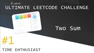 #1 Two Sum | Ultimate Leetcode Challenge