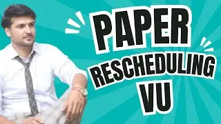 How to RESCHEDULE Paper | Virtual University Of Pakistan