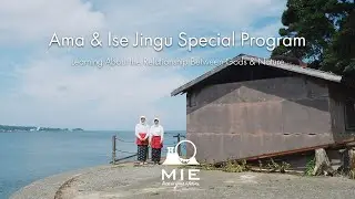 Ama & Ise Jingu Special Program - Learning About the Relationship Between Gods & Nature