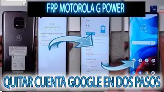 FRP MOTO G POWER QUITAR CUENTA GOOGLE