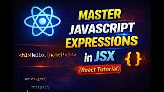 JavaScript Expressions Inside JSX Explained | React Beginner Guide