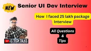 How to attend a Senior UI Developer Interview | Expert Tips & Preparation Guide
