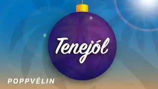 Tenejól - Poppvélin
