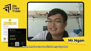 A Vietnamese trader shares his experience of achieving his first payout through WeCopyTrade