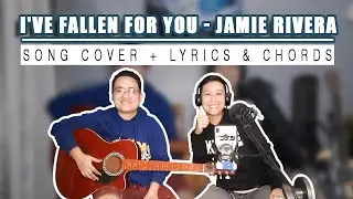 I've Fallen For You Song Cover (Lyrics + Chords)