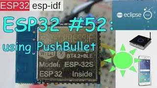 ESP32 #52: using PushBullet for sending Push Notification