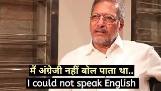 Nana paterkar struggle in English | English practice with celebrity interviews