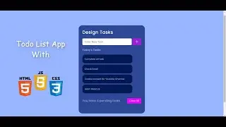 Xây Dựng Todo List App Với HTML CSS Javascript Đơn Giản