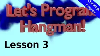 Let's Program Hangman - 3 - Printing Blank Characters (Python 3.2.5)