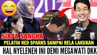 SIAPA SANGKA❗Pelatih Red Sparks Sampai Rela Lakukan Hal NYELENEH Ini Demi Megawati Dkk‼️