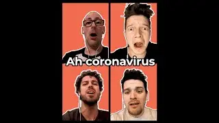 QW4RTZ - Ah Coronavirus  (a cappella)