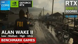 ALAN WAKE 2 - All Setting | RTX 3060 Ti GDDR6X | i5 13500 | Benchmark Games