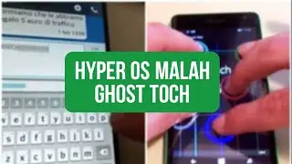 Atasi Ghost Toch di Hyper Os Xiaomi dan Poco | Tutorial