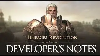 Lineage 2 Revolution Developer's Notes Part 16 #4
