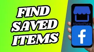 How To Find Saved Items On Facebook Marketplace