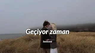Semicenk - geçiyor zaman (sözleri)