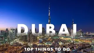 Top 10 Things to Do in Dubai | Dubai Travel Guide | Burj Khalifa | Dubai Frame | Desert Safari