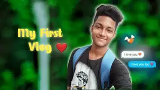 My first vlog.......♥