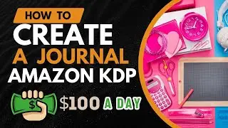 How to Create a Journal to Sell on Amazon KDP for Free Using Canva