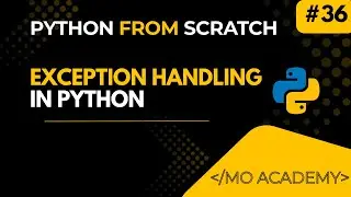Exception Handling in Python Explained | try, except, else, finally | MO Academy 2025–2026