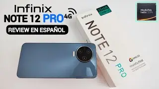 Infinix Note 12 Pro 4G | Review en Español