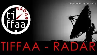 TIFFAA - RADAR | A Training Product based on TIFFAA - The Industry Four Framework And Architecture.