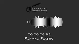 Popping Plastic | HQ Sound Effects