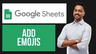 How to Add Emojis in Google Sheets | Insert Fun Icons Easily