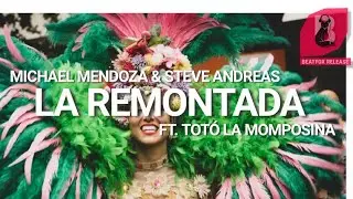 Michael Mendoza & Steve Andreas - La Remontada. (Ft. Totó La Momposina) [Official Audio]