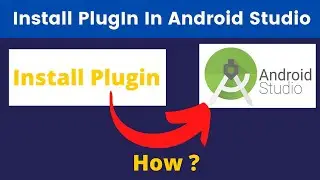 Install Plugins of Flutter and Dart in Android Studio - (Flutter Tutorials)
