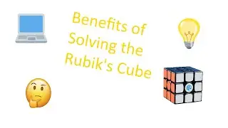 Benefits of Solving Rubik's Cube | Cube Techniques