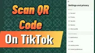 How to Scan QR code on TikTok (2024)