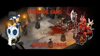【Dofus】Sawlution Guerre Zombie