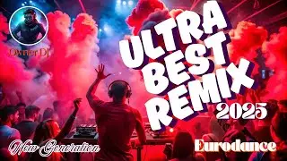 Owner DJ - Ultra Best Remix 2025  (Eurodance) #dancemusic #viralmusic #viralmusicvideo