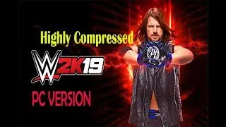 Download WWE 2K19 Highly Compressed 990mb  for PC 100% Working Game