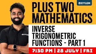 Plus Two Maths - Inverse Trigonometric Functions - Part 1 | Xylem Plus Two