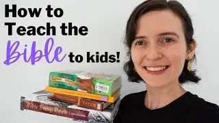 How to Teach the Bible to Kids | Bible Resources for Young Children